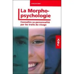 ABC de la morphopsychologie - Connaître sa personnalité par les traits du visage - couverture