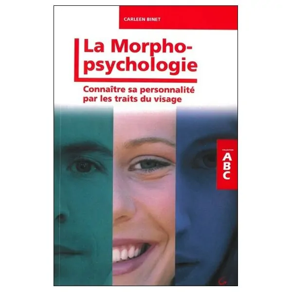 ABC de la morphopsychologie - Connaître sa personnalité par les traits du visage - couverture