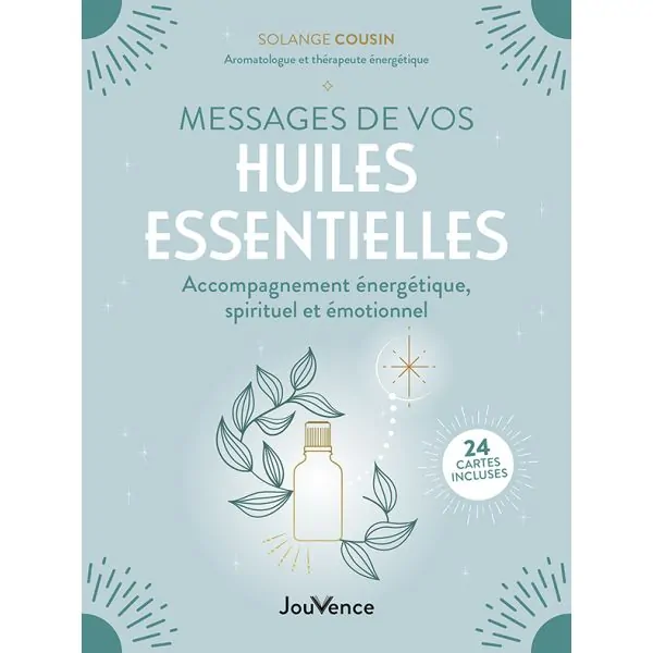 Messages de vos Huiles Essentielles par Solange Cousin - Première de couverture | Dans les Yeux de Gaïa