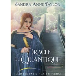 L'Oracle du Quantique - Sandra Anne Taylor - Vue de face | Dans les Yeux de Gaia