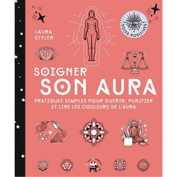 Soigner son Aura - Laura Styler | Dans les Yeux de Gaïa