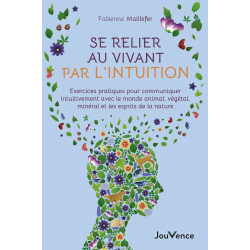 Se relier au vivant par l'intuition - Fabienne Maillefer - Première de couverture | Dans les Yeux de Gaïa