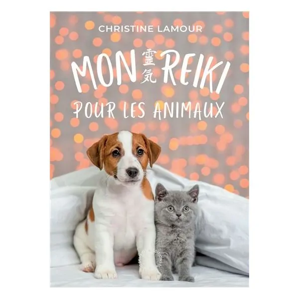 Mon Reiki pour les Animaux - Christine Lamour - Vue de face | Dans les Yeux de Gaia