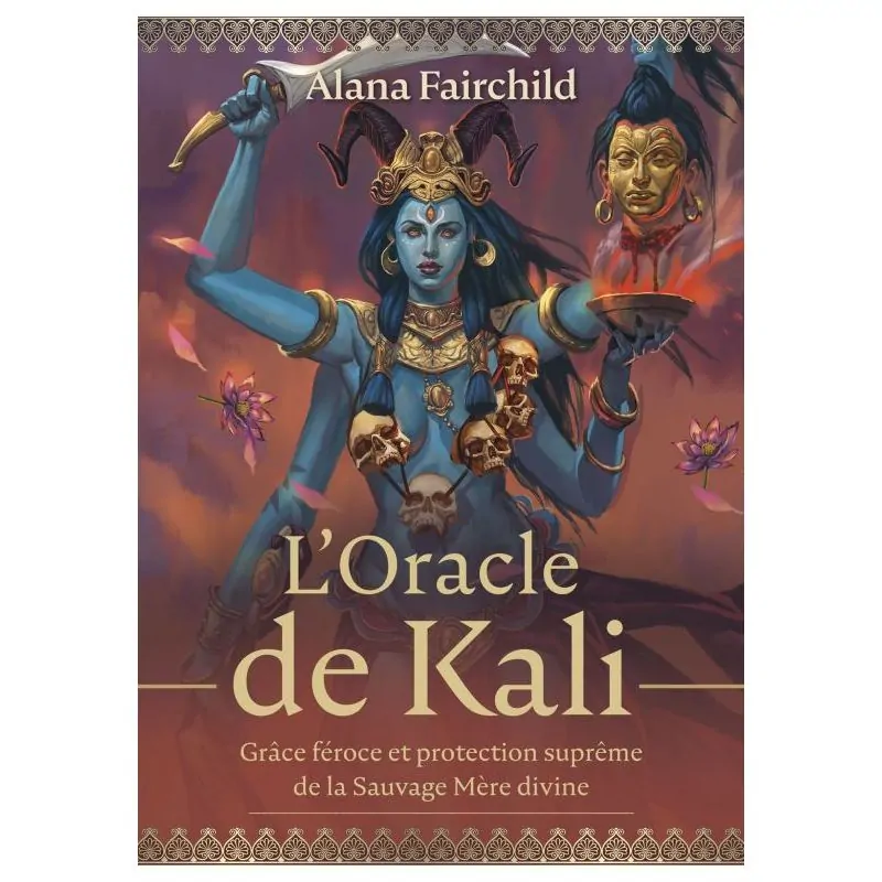 L'Oracle de Kali - Alana Fairchild | Oracles Guidance / Développement Personnel | Dans les yeux de Gaïa