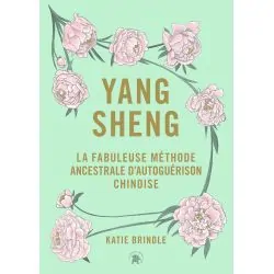 Yang Sheng - La Fabuleuse Méthode Ancestrale d'Autoguérison Chinoise - Vue de face | Dans les Yeux de Gaia