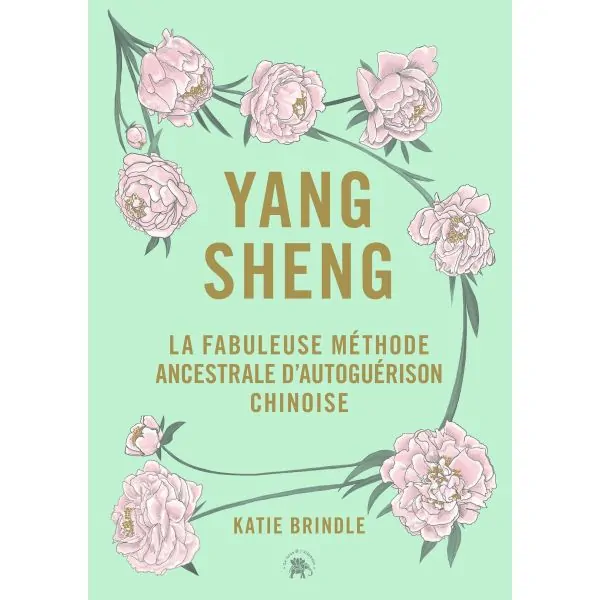 Yang Sheng - La Fabuleuse Méthode Ancestrale d'Autoguérison Chinoise - Vue de face | Dans les Yeux de Gaia