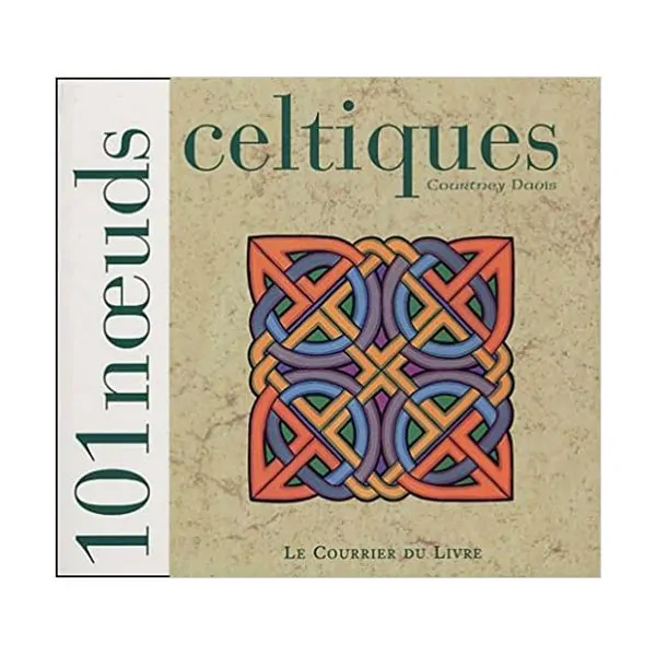 101 Nœuds Celtiques - Livre de face | Dans les Yeux de Gaïa