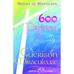 600 Prières de Guérison Miraculeuse - livre de face | Dans les Yeux de Gaïa