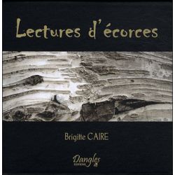 Lectures d'écorces - Brigitte Caire | Dans les Yeux de Gaia