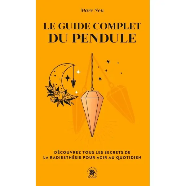 Le Guide complet du Pendule - Dans les Yeux de Gaïa