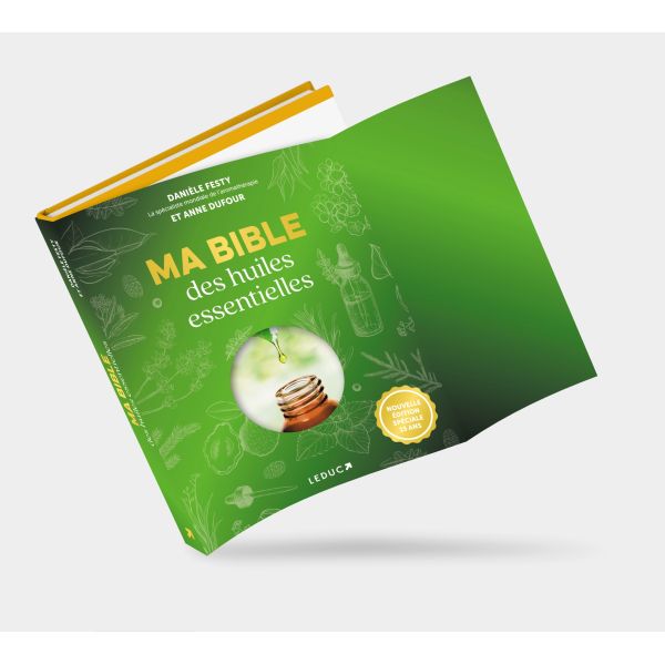 Ma bible des huiles essentielles - Edition Spéciale 15 ans, Livres sur le  Bien-Être