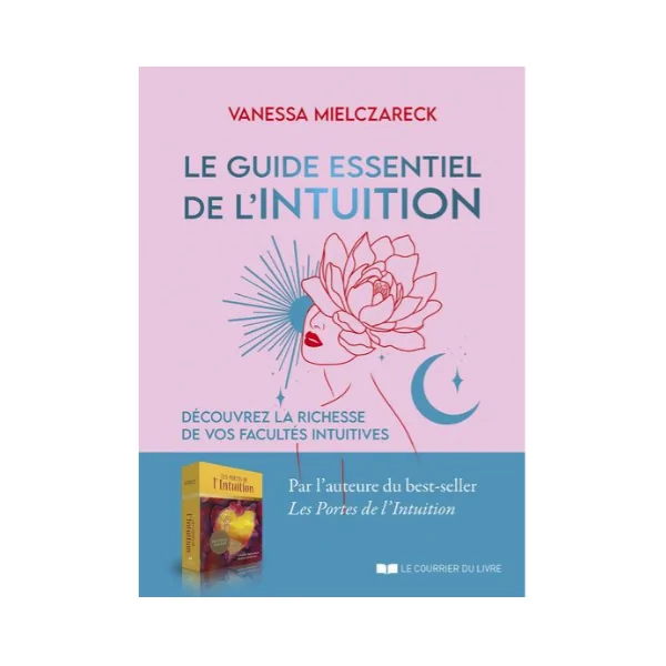 Le guide essentiel de l'Intuition 1 | Dans les yeux de Gaïa