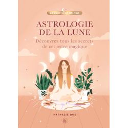 Astrologie de la Lune 1 - Secrets & Astres magiques - Nathalie Ros |Dans les Yeux de Gaïa - Couverture