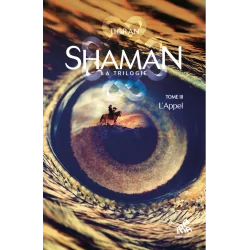Shaman, l'Aventure mongole : Tome 3 - L'Appel | Dans les Yeux de Gaïa