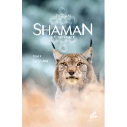 Shaman, l'Aventure mongole : Tome II - La Vision | Dans les Yeux de Gaïa