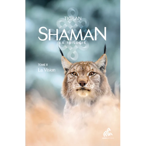 Shaman, l'Aventure mongole : Tome II - La Vision | Dans les Yeux de Gaïa