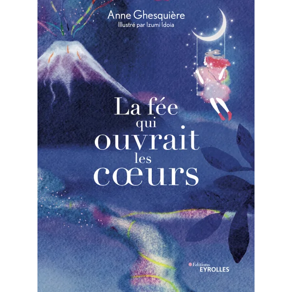 La fée qui ouvrait les coeurs - Anne Ghesquière - couverture| Dans les Yeux de Gaïa