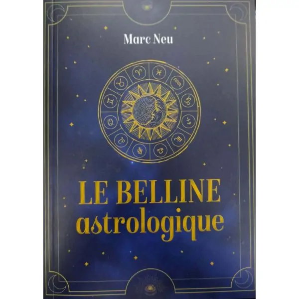 Le Belline Astrologique - Marc Neu - Livret| Dans les Yeux de GaÏa