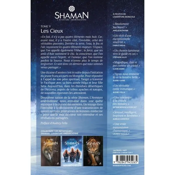 Shaman, l'aventure amérindienne Tome 5 Les cieux 1 - Chamanisme|Dans les Yeux de Gaïa - 4ème de Couverture