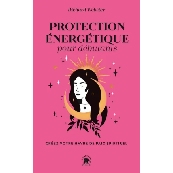 Protection énergétique pour débutants | Dans les yeux de Gaïa - 1ère page de couverture