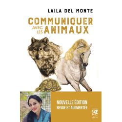 Communiquez avec les Animaux ( Nouvelle édition ) - Laila Del Monte - Couverture | Dans les Yeux de Gaïa