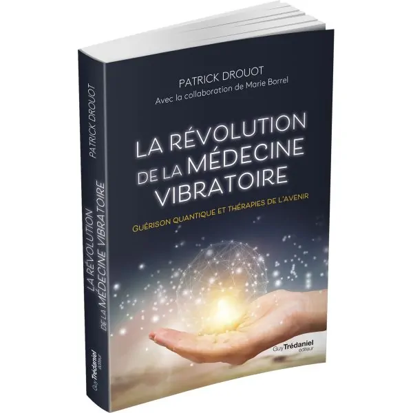 La révolution de la médecine vibratoire - Santé & développement personnel |Dans les Yeux de Gaïa - Tranche