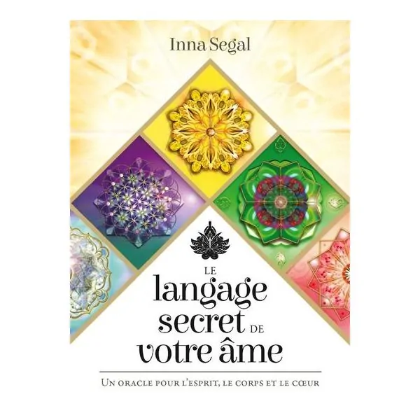 Le langage secret de votre âme | Inna Segal - Retrouvez l'harmonie et accédez à la sagesse
