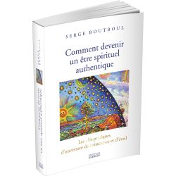 Comment devenir un être spirituel authentique livre | Dans les yeux de Gaïa