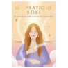 Ma pratique Reiki - couverture|Dans les yeux de Gaïa