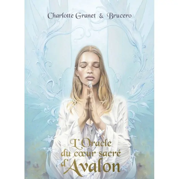 L'Oracle du Coeur Sacré d'Avalon par Charlotte Granet et Brucero1| Dans les Yeux de Gaïa