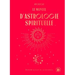 Le Manuel d'Astrologie Spirituelle - couverture | Mediumnité - Astrologie - Radiesthésie | Dans les yeux de Gaïa