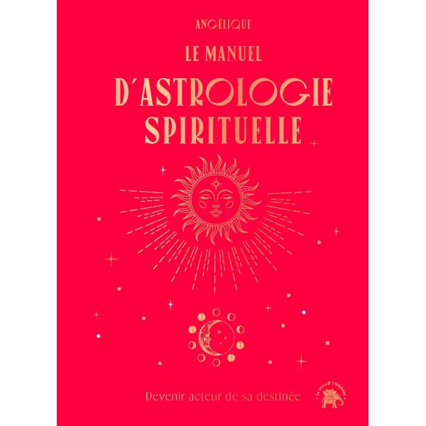 Le Manuel d'Astrologie Spirituelle - couverture | Mediumnité - Astrologie - Radiesthésie | Dans les yeux de Gaïa