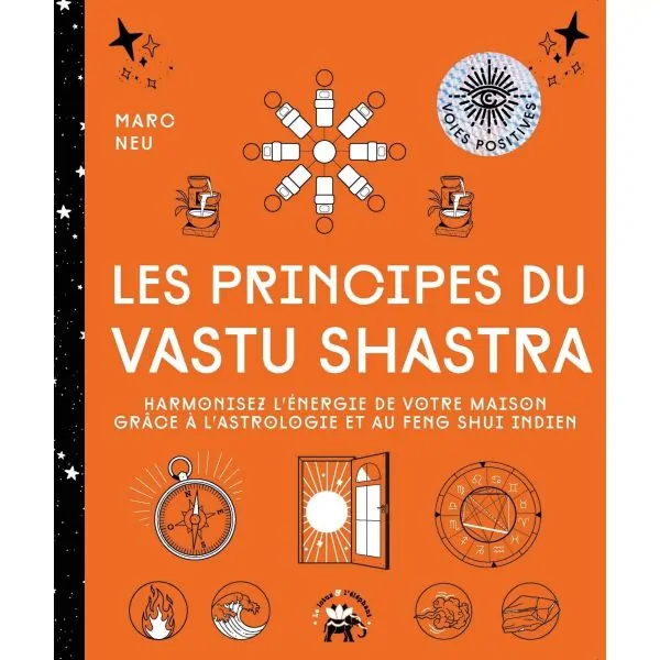 Les principes du Vastu Shastra | Dans les Yeux de Gaïa