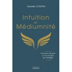 Intuition et Médiumnité - ancrage |Livres sur le Bien-Être | Dans les yeux de Gaïa