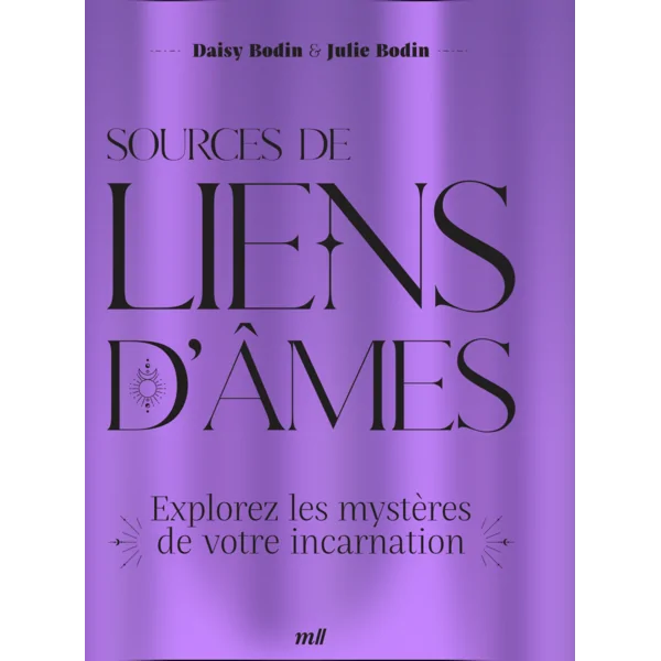 Sources de Liens d'Âmes - Daisy et Julie Bodin | Dans les Yeux de Gaïa