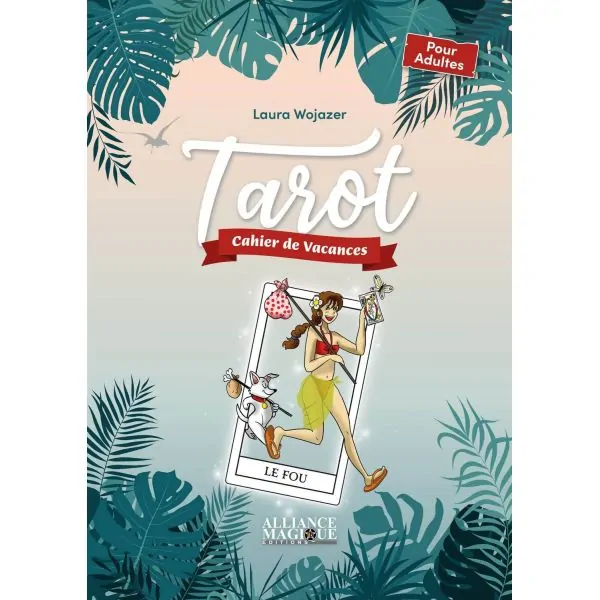 Cahier de vacances - Tarot - Laura Wojazer | Dans les Yeux de Gaïa