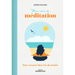 Mon cahier de méditation - | Dans les Yeux de Gaïa