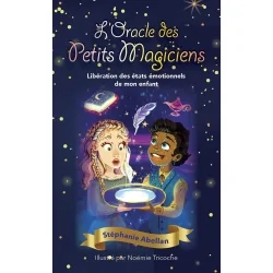 L'oracle des petits magiciens - Stéphanie Abellan | Dans les Yeux de Gaia