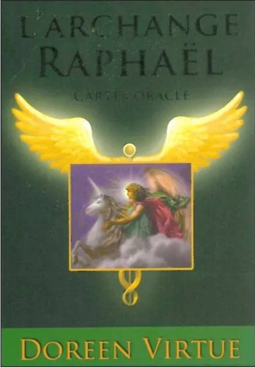 L'Oracle de l'Archange Raphael - Doreen Virtue